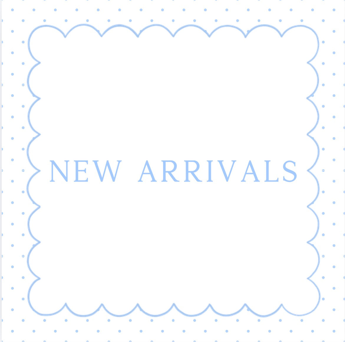 New Arrivals