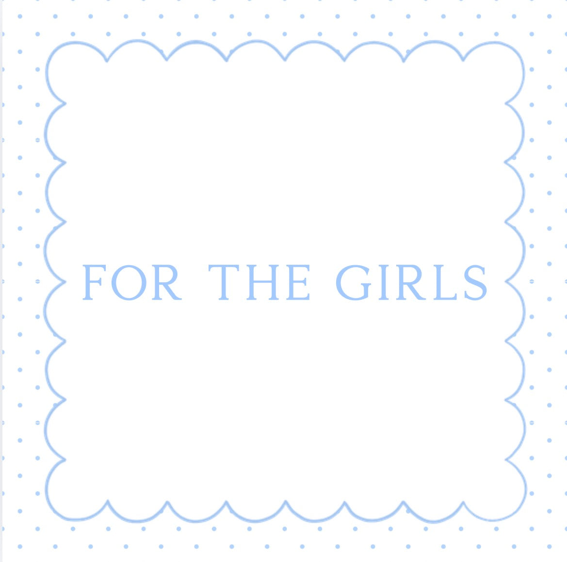 For The Girls